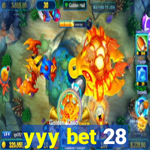 yyy bet 28